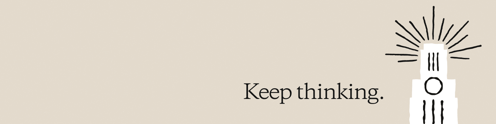 Keep thinking. Claude Builder Club